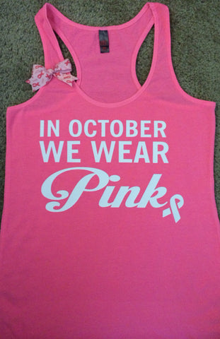 In October We Wear Pink - Ruffles with Love - Breast Cancer Tank - Racerback Tank - Womens Fitness - Workout Clothing - Workout Shirts with Saying