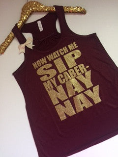 Now Watch Me Sip My Caber Nay Nay- Wine Tank - Wine Stroll - Wine Tasting - Ruffles with Love - Bow Tank