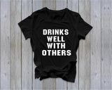 Drinks Well With Others - Ruffles with Love - RWL - Unisex Tee - Graphic Tee