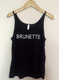 Blonde - Brunette  - Slouchy Relaxed Fit Tank - Ruffles with Love - Fashion Tee - Graphic Tee