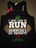 I Just Like To Run - Running's My Favorite - Elf Shirt - LIMITED EDITION -  Ruffles with Love - Racerback Tank - Womens Fitness - Workout Clothing - Workout Shirts with Sayings