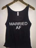 Married AF - BLACK - Slouchy Relaxed Fit Tank - Ruffles with Love - Fashion Tee - Graphic Tee