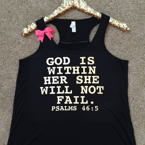 God is Within Her She Will Not Fail - Psalms 46:5 - Racerback tank - Bible verse - Motivational Tank - Womens fitness Tank - Workout clothing