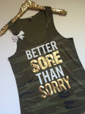 Better Sore Than Sorry - Camo - Ruffles with Love - Womens Fitness