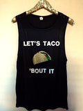 Let's Taco 'Bout It - Muscle Tank - Tequila - Ruffles with Love - Womens Fitness Clothing - Workout Tank