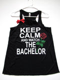 SALE - MEDIUM - KEEP CALM AND WATCH THE BACHELOR - Ruffles with Love - Racerback Tank - Womens Fitness - Workout Clothing - Workout Shirts with Sayings