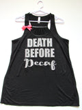 SALE -  DEATH BEFORE DECAF - Racerback Tank - Ruffles with Love - Womens Fitness - Workout Clothing - Workout Shirts with Sayings