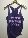 It's Not Fun To Be Sober  - Ruffles with Love - RWL - Graphic Tee