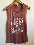 Less Thinky More Drinky- Muscle Tank - Ruffles with Love - Womens Fitness Clothing - Workout Tank