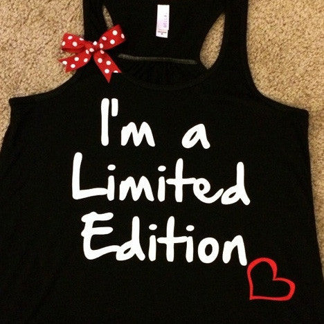I'm a Limited Edition - Racerback Tank - Inspirational Tank - Workout - Womens Fitness