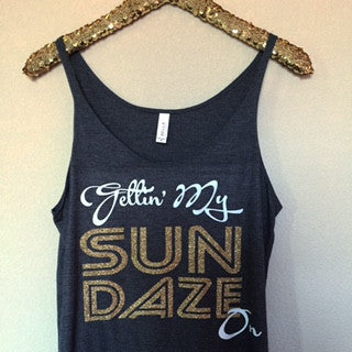 Gettin' My Sun Daze On- Slouchy Relaxed Fit Tank - Ruffles with Love - Fashion Tee - Graphic Tee - Workout Tank