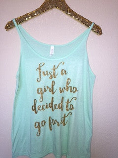 Just a Girl Who Decided to Go For It- Slouchy Relaxed Fit Tank - Ruffles with Love - Fashion Tee - Graphic Tee - Workout Tank