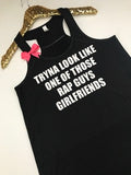 Tryna Look Like One Of Those Rap Guys Girlfriends - Ruffles with Love - Racerback Tank - Womens Fitness - Workout Clothing - Workout Shirts with Sayings
