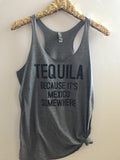 Tequila - Because It's Mexico Somewhere - Ruffles with Love - RWL - Graphic Tee
