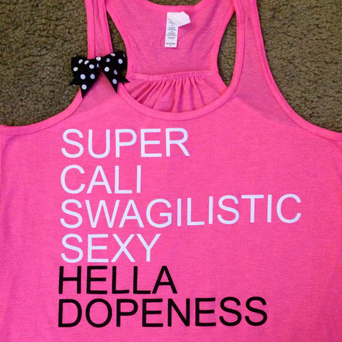 Super Cali...Hella Dopeness - Neon Pink - Ruffles with Love - Fun Tank