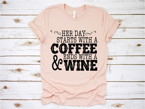 Her Day Starts with a Coffee and ends with a Wine - Ruffles with Love - Tee