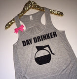 Day Drinker - Ruffles with Love - Racerback Tank - Womens Fitness - Workout Clothing - Workout Shirts with Sayings