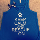 Keep Calm and Rescue On - Ruffles with Love - Racerback Tank - Womens Fitness - Workout Clothing - Workout Shirts with Sayings