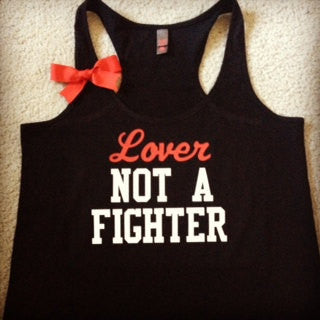 Lover not a Fighter Racerback Tank Top