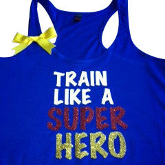Train Like A Super Hero in Blue Racerback