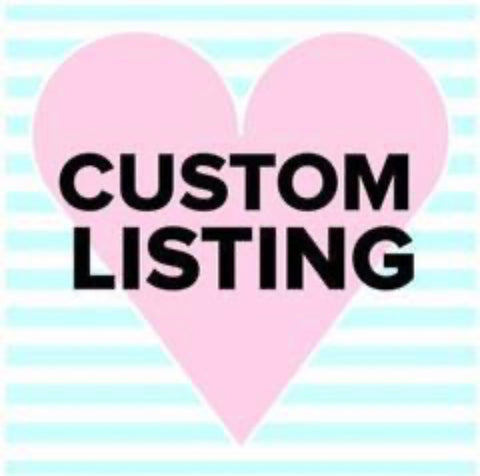 Custom Listing for Diana :)