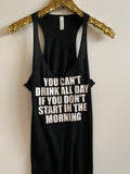 IG - FLASH SALE - Drink All Day - Ruffles with Love - Racerback Tank - Womens Fitness