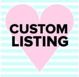Custom Listing for Dana :)