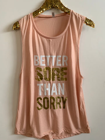 IG - FLASH SALE - Better Sore Than Sorry Muscle Tee - Peach -  Ruffles with Love - Racerback Tank - Womens Fitness