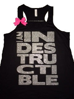 I am Indestructible - Glitter -   Indestructible Me - Be Indestructible - by Ruffles with Love