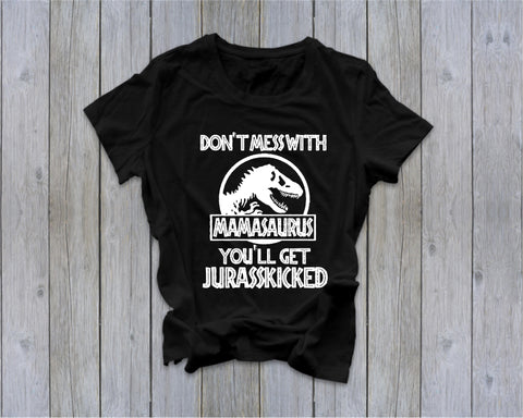 Don't Mess with Mamasaurus - Ruffles with Love - Tee