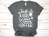 Just a Girl Who Loves Coffee - Ruffles with Love - Tee