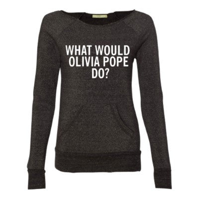 What Would Olivia Pope Do? - Scandal Sweatshirt - Eco Fleece - Off the Shoulder Sweatshirt - Ruffles with Love - Racerback Tank - Womens Fitness - Workout Clothing - Workout Shirts with Sayings