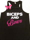 Biceps and Bows - Ruffles with Love - Racerback Tank - Womens Fitness - Workout Clothing - Workout Shirts with Sayings