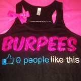 Burpees - 0 people like this - Black Racerback Tank - Womens Fitness - Workout Clothing - Workout Shirts with Sayings