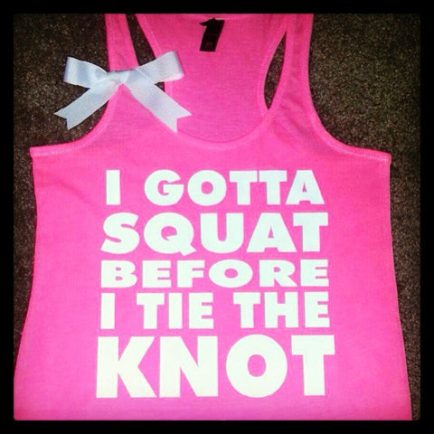 Squat Before I Tie the Knot Tank