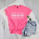 Thank You Next - Ruffles with Love - Tee