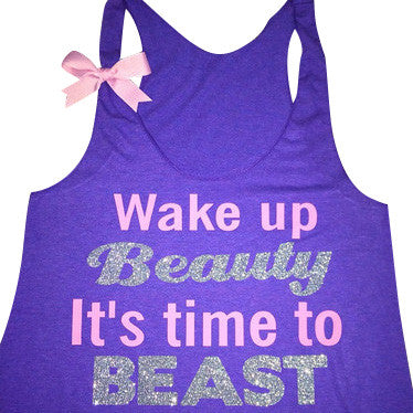 Wake Up Beauty It's Time To Beast - Racerback Tank - Inspirational Tank - Womens Workout Tank - Ruffles with Love