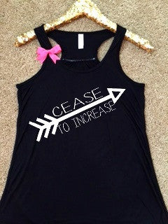 WWOW - Cease to Increase - Ruffles with Love - Inspirational Shirt - RWL
