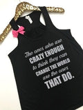 WWOW - The Ones Who Are Crazy Enough - Ruffles with Love - Inspirational Shirt - RWL